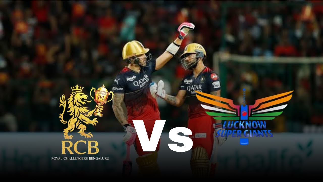 royal challengers bangalore vs lucknow super giants match scorecard